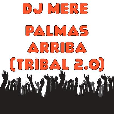 Palmas Arriba (Tribal 2.0)'s cover