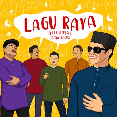 Lagu Raya By Alif Satar & The Locos's cover