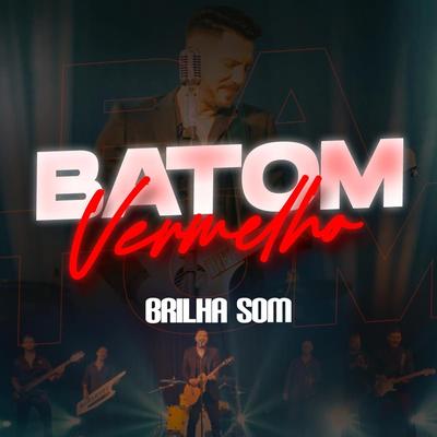 Batom Vermelho By Brilha Som's cover