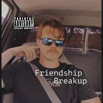 Friendship Breakup's cover