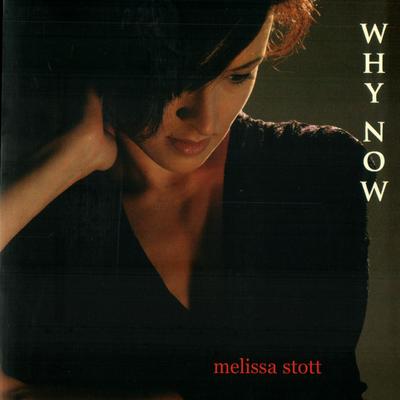 Why Now By Melissa Stott's cover