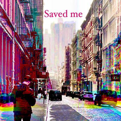 Saved Me's cover