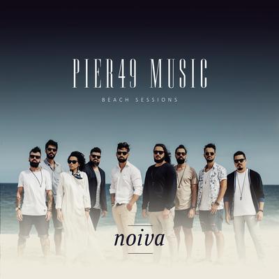 Noiva By Pier49 Music's cover