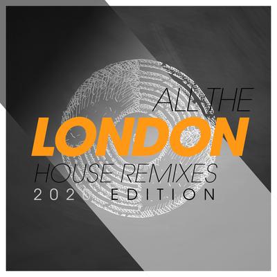 All The London House Remixes 2020 Edition's cover