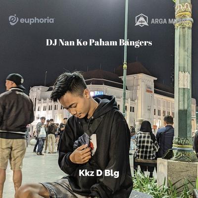 DJ Nan Ko Paham Bangers's cover