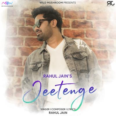 Jeetenge By Rahul Jain's cover