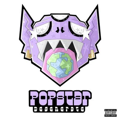 Popstar Degenerate's cover