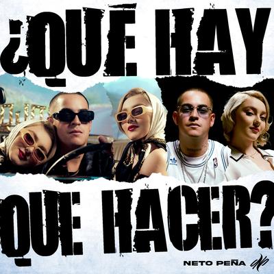 ¿Qué Hay Que Hacer? By Neto Peña's cover