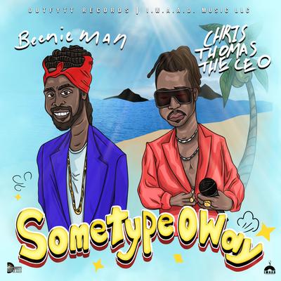 Some Type O Way By Beenie Man, Chris Thomas the CEO's cover