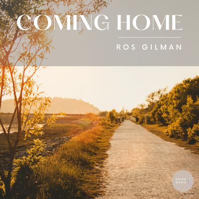 Coming Home By Ros Gilman's cover