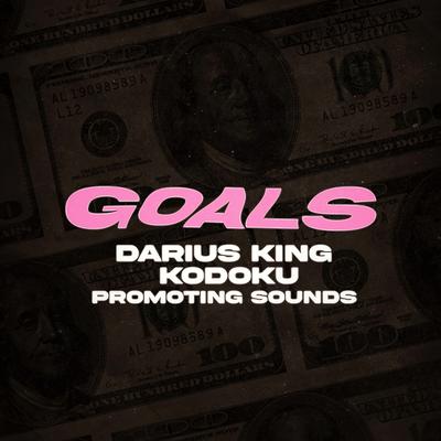 GOALS By Promoting Sounds, Kodoku, Darius King's cover