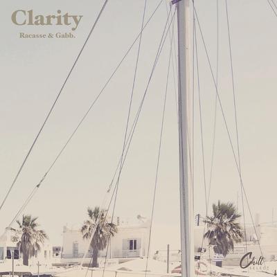 Clarity By Racasse, Gabb., Chill Select's cover
