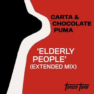 Elderly People (Extended Mix) By Carta, Chocolate Puma's cover