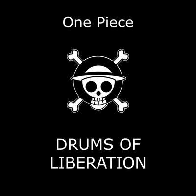 Drums of Liberation (JoyBoy theme) (Fanmade) By Gareth Ryan's cover