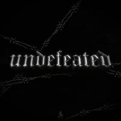 UNDEFEATED By Josh A's cover