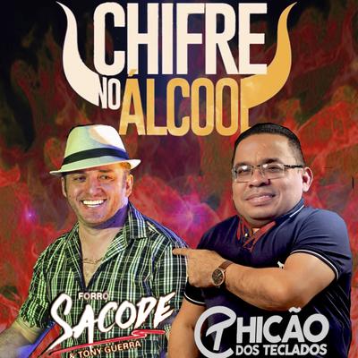 Chifre no Álcool By Chicão dos Teclados, Tony Guerra & Forró Sacode's cover