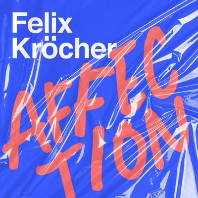 Affection (Radio Edit) By Felix Krocher's cover
