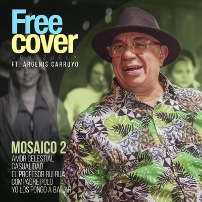 Mosaico 2 (feat. Argenis Carruyo) By Free Cover Venezuela, Argenis Carruyo's cover