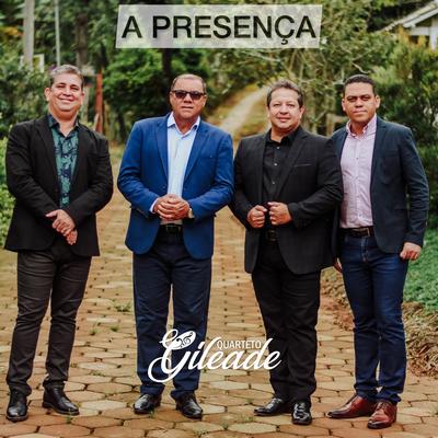 A Presença By Quarteto Gileade's cover