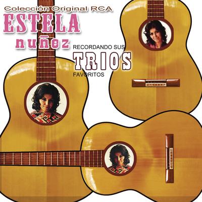 Estela... Recordando sus Tríos Favoritos's cover