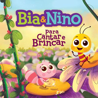 Bia & Nino - Para Cantar e Brincar's cover