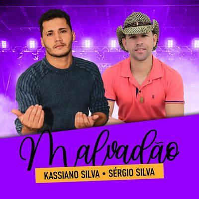 Malvadão By kassiano silva, SÉRGIO SILVA ESTILIZADO's cover