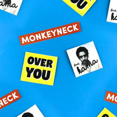Over You By Monkeyneck, KAMA's cover