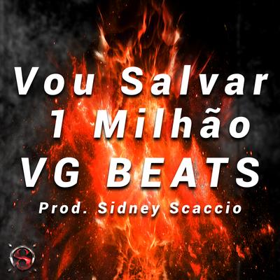 Vou Salvar 1 Milhão By VG Beats's cover