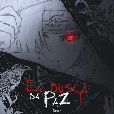 Em Busca Da Paz By Raphyx's cover