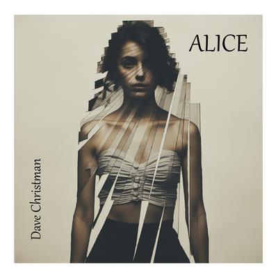 Alice By Dave Christman's cover