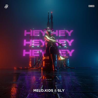 Hey Hey By Melo.Kids, SLY's cover