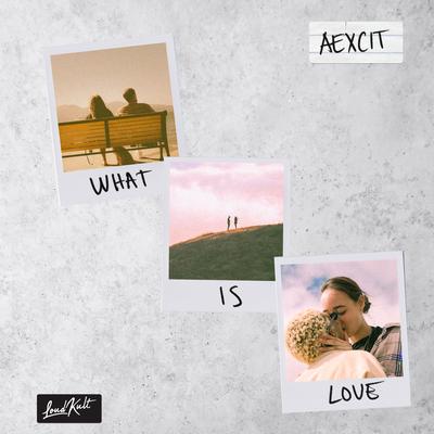 What is Love By Aexcit's cover