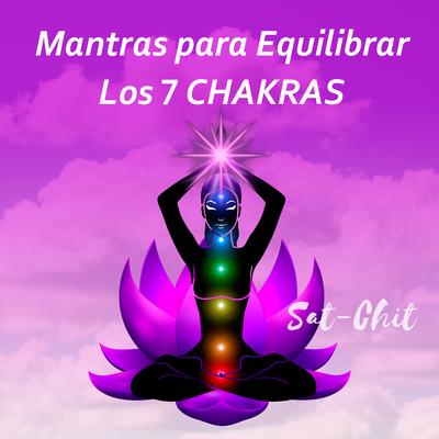 Chakra Raíz 396 Hz (Mantra Lam) By Sat-Chit's cover