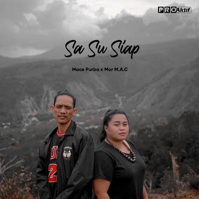 Sa Su Siap By Mace Purba, Mor M.A.C's cover