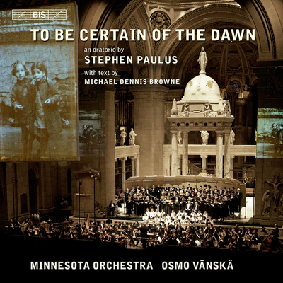 To Be Certain of the Dawn: Pt. II: Remembrance: Hymn to the Eternal Flame (soprano, children's chorus, chorus) By Barry Abelson, Elizabeth Futral, Christina Baldwin, John Tessier, Philip Cokorinos, Minnesota Boychoir, Minnesota Chorale, Basilica Cathedral Choir, Cathedral Choristers, Minnesota Orchestra, Osmo Vänskä's cover