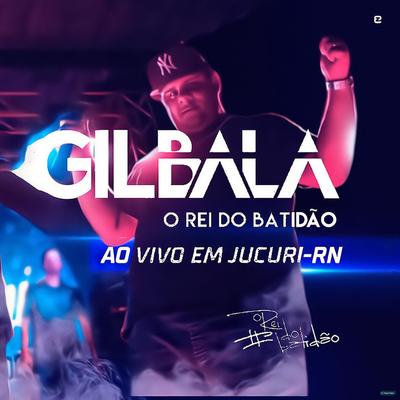 Bota a Palma da Mão no Chão (Ao Vivo) By Gil Bala's cover