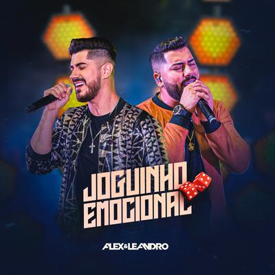 Joguinho Emocional (Ao Vivo) By Alex e Leandro's cover