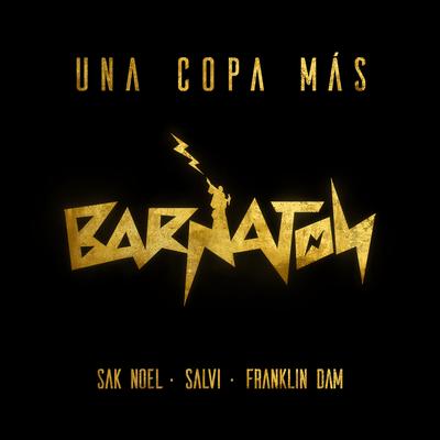 Una Copa Más By Sak Noel, Salvi, Franklin Dam's cover
