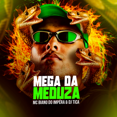 Mega da Meduza By MC Biano do Impéra, DJ Tica's cover