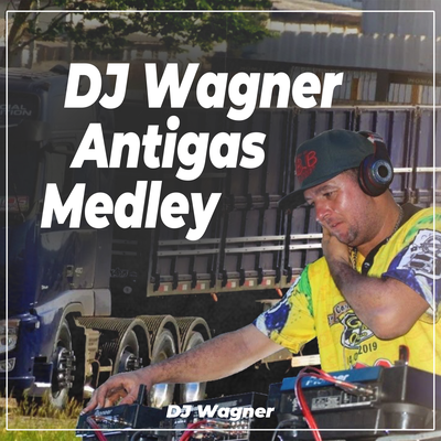 Antigas Medley By Dj Wagner's cover