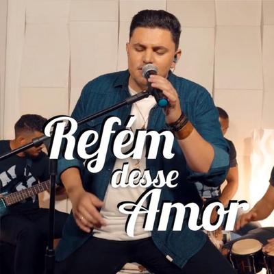 Refém Desse Amor's cover