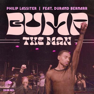 Bump The Man (Live) By Philip Lassiter, Durand Bernarr's cover