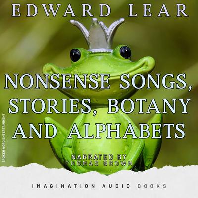 Nonsense Songs, Stories, Botany And Alphabets's cover