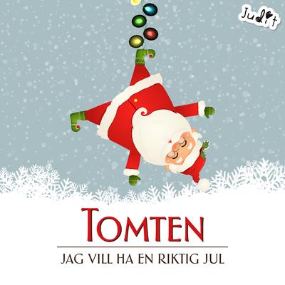 Tomten, jag vill ha en riktig jul By Judit's cover