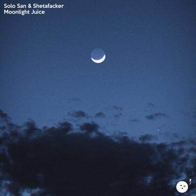 Moonlight Juice By Solo San, Shetafacker's cover