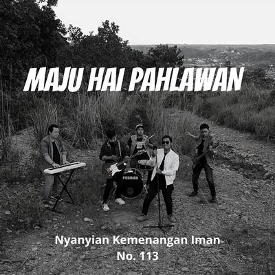 Maju Hai Pahlawan (NKI 113)'s cover