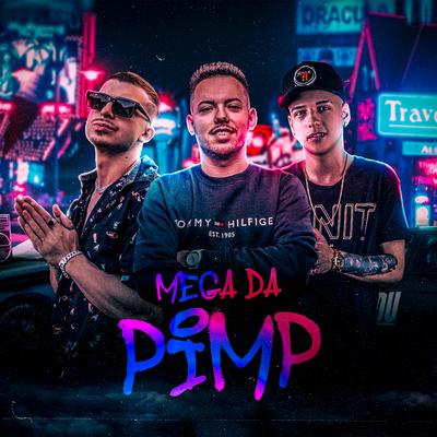 Mega do Pimp By MC Del Piero, Dj Dudu, DJ Dudu Vieira's cover