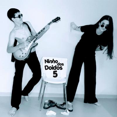Ninho Dos Doidos's cover