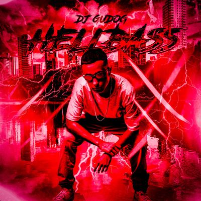 HELLBASS By DJ GUDOG's cover