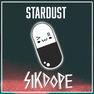 Stardust By Sikdope's cover